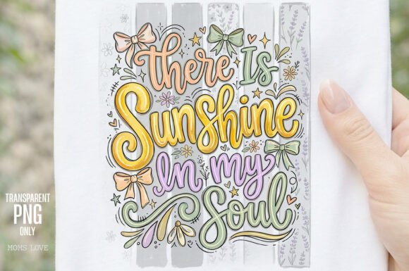 Brighten Your Day with This Sunshine in My Soul PNG