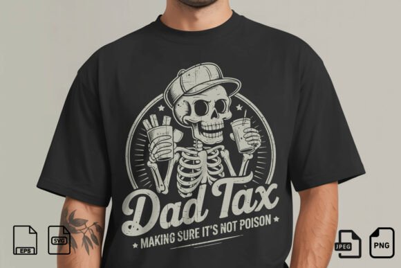 Dad Tax Skeleton SVG: Your Snack-Stealing Design Hero