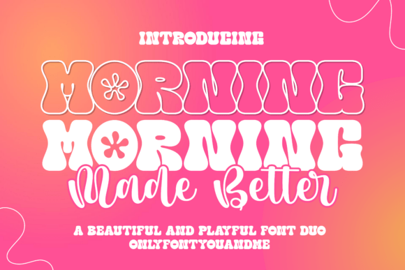 Morning Made Better: A Font Family for Lively Brands