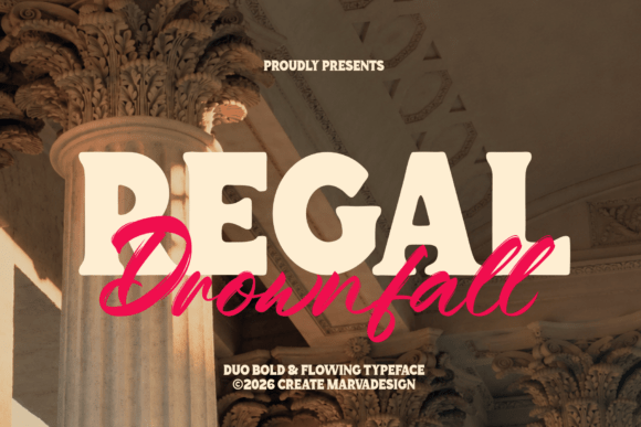 Regal Drownfall: The Font Pairing That Commands Attention